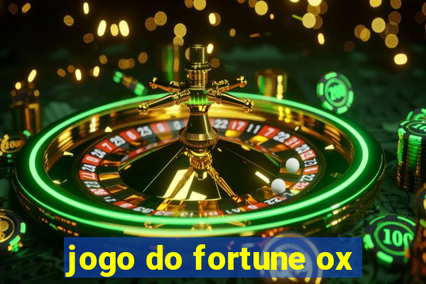 jogo do fortune ox